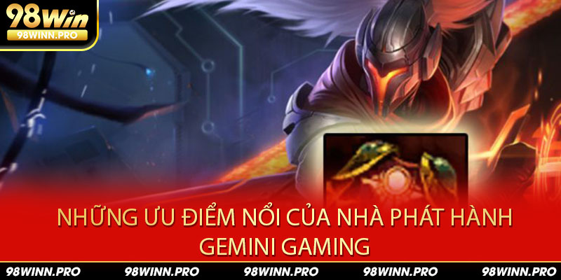 Gemini Gaming áp dụng công nghệ hiện đại